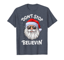 Load image into Gallery viewer, Don&#39;t Stop Believin Santa Funny Christmas Boys Kids Gifts T-Shirt-675800
