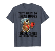 Load image into Gallery viewer, That&#39;s what I do I read books I drink coffee T-Shirt-277528
