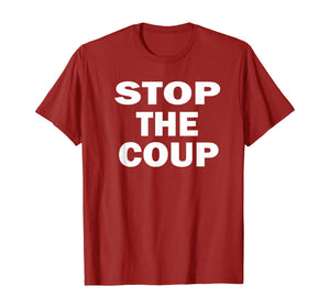 Stop The Coup  T-Shirt