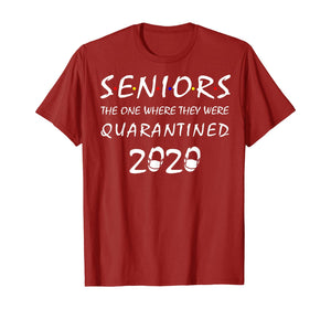 Seniors The One Where They Were Quarantined 2020 Gift TShirt255346