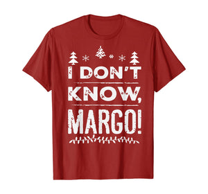 Funny shirts V-neck Tank top Hoodie sweatshirt usa uk au ca gifts for I Don t Know Margo - Christmas Vacation FunGift T-Shirt 317452