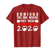 Load image into Gallery viewer, Seniors The One Where They Were Quarantined 2020 Funny TShirt219059
