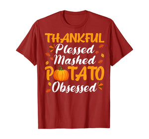 Thankful Blessed Mashed Potato Obsessed Thanksgiving Gifts T-Shirt