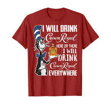 Load image into Gallery viewer, Funny shirts V-neck Tank top Hoodie sweatshirt usa uk au ca gifts for I Will Drink-Crowns TShirt Royals here Or There T-Shirt 194605
