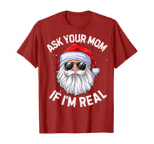 Load image into Gallery viewer, Funny shirts V-neck Tank top Hoodie sweatshirt usa uk au ca gifts for Ask Your Mom If I'm Real Funny Christmas Santa Claus Xmas T-Shirt 231578

