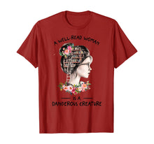 Load image into Gallery viewer, A WellRead Woman Is A Dangerous Creature Book Lover Reading T-Shirt224962
