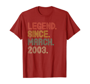Legend Since March 2003 Gifts 17th Birthday Tee 17 Years Old TShirt533795