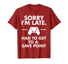 Load image into Gallery viewer, Funny shirts V-neck Tank top Hoodie sweatshirt usa uk au ca gifts for Sorry I'm Late Gamer T-Shirt Funny Gaming Geek Tee 1699831
