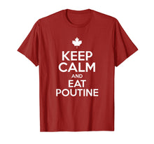 Load image into Gallery viewer, Funny shirts V-neck Tank top Hoodie sweatshirt usa uk au ca gifts for Keep Calm and Eat Poutine Canadian T-Shirt 86981
