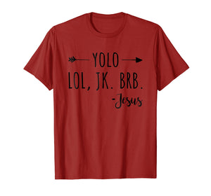 Funny shirts V-neck Tank top Hoodie sweatshirt usa uk au ca gifts for Yolo Lol Jk Brb Jesus T-Shirt 2005919