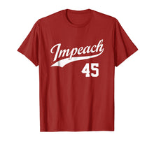 Load image into Gallery viewer, Funny shirts V-neck Tank top Hoodie sweatshirt usa uk au ca gifts for Team Impeach 45 - Impeach Trump T-Shirt 887371
