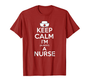 Funny shirts V-neck Tank top Hoodie sweatshirt usa uk au ca gifts for Keep Calm I'm Almost A Nurse T Shirt Future Nurse Gifts 3994037