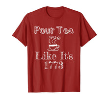 Load image into Gallery viewer, Funny shirts V-neck Tank top Hoodie sweatshirt usa uk au ca gifts for Pour Tea Like It&#39;s 1773 Boston Tea Party Funny T-Shirt 595864
