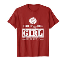 Load image into Gallery viewer, Funny shirts V-neck Tank top Hoodie sweatshirt usa uk au ca gifts for Volleyball T Shirt, I Know I Play Like A Girl Try To Keep Up 2086120
