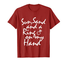 Load image into Gallery viewer, Funny shirts V-neck Tank top Hoodie sweatshirt usa uk au ca gifts for Sun Sand and a Ring on my Hand Just Engaged Tshirt Wedding 2213737
