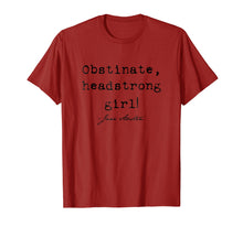 Load image into Gallery viewer, Funny shirts V-neck Tank top Hoodie sweatshirt usa uk au ca gifts for Obstinate, Headstrong Girl! Jane Austen T-shirt 1640046

