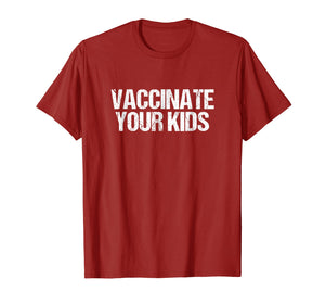 Funny shirts V-neck Tank top Hoodie sweatshirt usa uk au ca gifts for Vaccinate Your Kids T-Shirt - Pro Vaccine Vaccination 2192958