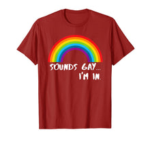 Load image into Gallery viewer, Sounds Gay I'm In T-Shirt Funny Rainbow Pride Shirt T-Shirt 29545
