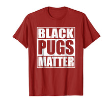 Load image into Gallery viewer, Funny shirts V-neck Tank top Hoodie sweatshirt usa uk au ca gifts for Black Pugs Matter - Funny Pug T-Shirt 263175
