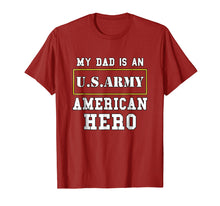 Load image into Gallery viewer, Funny shirts V-neck Tank top Hoodie sweatshirt usa uk au ca gifts for My Dad Is An American Hero US ARMY Tee Proud Military Family 1991396
