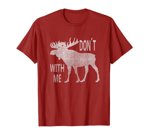 Funny shirts V-neck Tank top Hoodie sweatshirt usa uk au ca gifts for Vintage Style Don't Moose With Me TShirt 2083047
