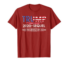 Load image into Gallery viewer, Trump 2020 The Sequel Make Liberals Cry Again Tshirt
