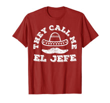 Load image into Gallery viewer, They Call Me El Jefe T-Shirt Cinco De Mayo Party Gift
