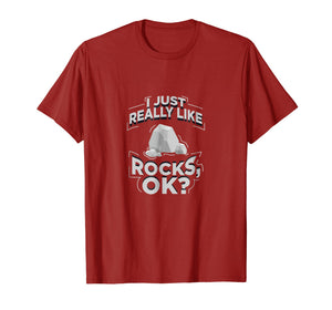Funny shirts V-neck Tank top Hoodie sweatshirt usa uk au ca gifts for Funny Geologist I Just Really Like Rocks OK? Gift T Shirt 326059