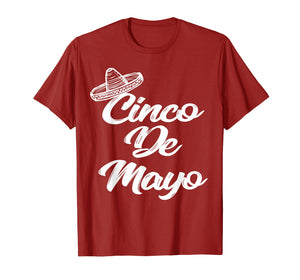 Funny shirts V-neck Tank top Hoodie sweatshirt usa uk au ca gifts for Funny Cinco de Mayo Shirt Sombrero T-shirt 1533029