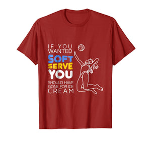 Funny shirts V-neck Tank top Hoodie sweatshirt usa uk au ca gifts for Cool Volleyball Player Gift - Wanted Soft Serve T-Shirt 2098670