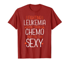 Load image into Gallery viewer, Funny shirts V-neck Tank top Hoodie sweatshirt usa uk au ca gifts for Fighting Leukemia Still Sexy Quote Shirt Funny Gift 1748720
