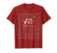 Load image into Gallery viewer, Square Root of 1600: 40 Years Old - Birthday Gift T-Shirt
