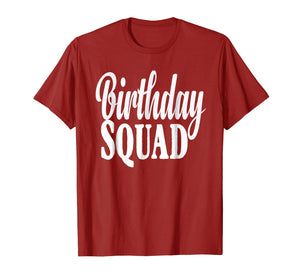 Funny shirts V-neck Tank top Hoodie sweatshirt usa uk au ca gifts for Birthday Squad T-Shirt Birthday Squad Gift 1721613