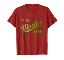 Load image into Gallery viewer, Funny shirts V-neck Tank top Hoodie sweatshirt usa uk au ca gifts for It&#39;s Mueller Time Special Prosecutor Anti-Trump T-shirt 1426390
