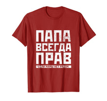Load image into Gallery viewer, Funny shirts V-neck Tank top Hoodie sweatshirt usa uk au ca gifts for Russian Dad Is Always Right Shirt - Funny Russians Gag Gifts 513670
