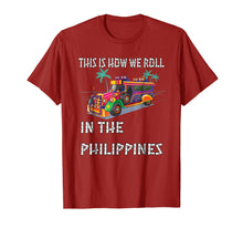 Load image into Gallery viewer, This Is How We Roll In the Philippines Jeepney T-Shirt 705876
