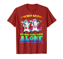 Load image into Gallery viewer, Teacher Besties Because Going Crazy Alone Is Not Fun T-Shirt
