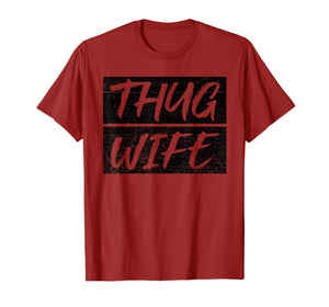 Funny shirts V-neck Tank top Hoodie sweatshirt usa uk au ca gifts for Vintage Thug Wife T-Shirt Wife Mom Gift 1772391