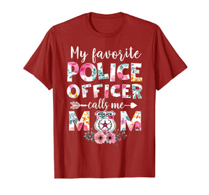 Funny shirts V-neck Tank top Hoodie sweatshirt usa uk au ca gifts for My Favorite Police officer calls me Mom T-shirts Gifts 257908