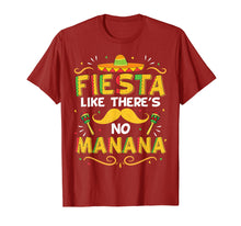 Load image into Gallery viewer, Funny shirts V-neck Tank top Hoodie sweatshirt usa uk au ca gifts for Cinco De Mayo Shirt Fiesta Like Theres no Manana Funny Tee 2514556
