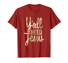Load image into Gallery viewer, Funny shirts V-neck Tank top Hoodie sweatshirt usa uk au ca gifts for Y&#39;all Need Jesus Shirt Christian Tall Cursive 1582403
