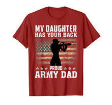 Load image into Gallery viewer, My Daughter Has Your Back. Proud Army Dad T-Shirt
