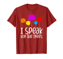 Load image into Gallery viewer, I Speak For The Trees Shirt Earth Day 2020 TShirt935820
