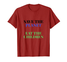 Load image into Gallery viewer, Save The Planet Eat The Children Babies T-Shirt
