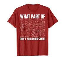 Load image into Gallery viewer, What Part Of Don&#39;t You Understand | Funny Math Teacher Gift TShirt141842
