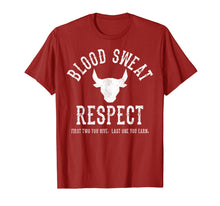 Load image into Gallery viewer, First Two You Give Last One You Earn - Blood Sweat Respect T-Shirt-293307
