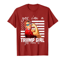 Load image into Gallery viewer, Yes I&#39;m A Trump Girl Get Over It Shirt Trump 2020 T-Shirt
