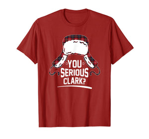 You Serious Clark Christmas Vacation Funny T-Shirt