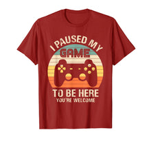 Load image into Gallery viewer, Funny shirts V-neck Tank top Hoodie sweatshirt usa uk au ca gifts for i paused my game to be here you&#39;re welcome for boy men youth T-Shirt 892212
