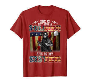 She Is Not Just A Soldier She Is My Sister T-Shirt
